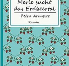 Merle sucht das Erdbeertal