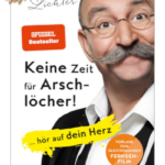 Buchtipp Keine Zeit f&uuml;r Arschl&ouml;cher